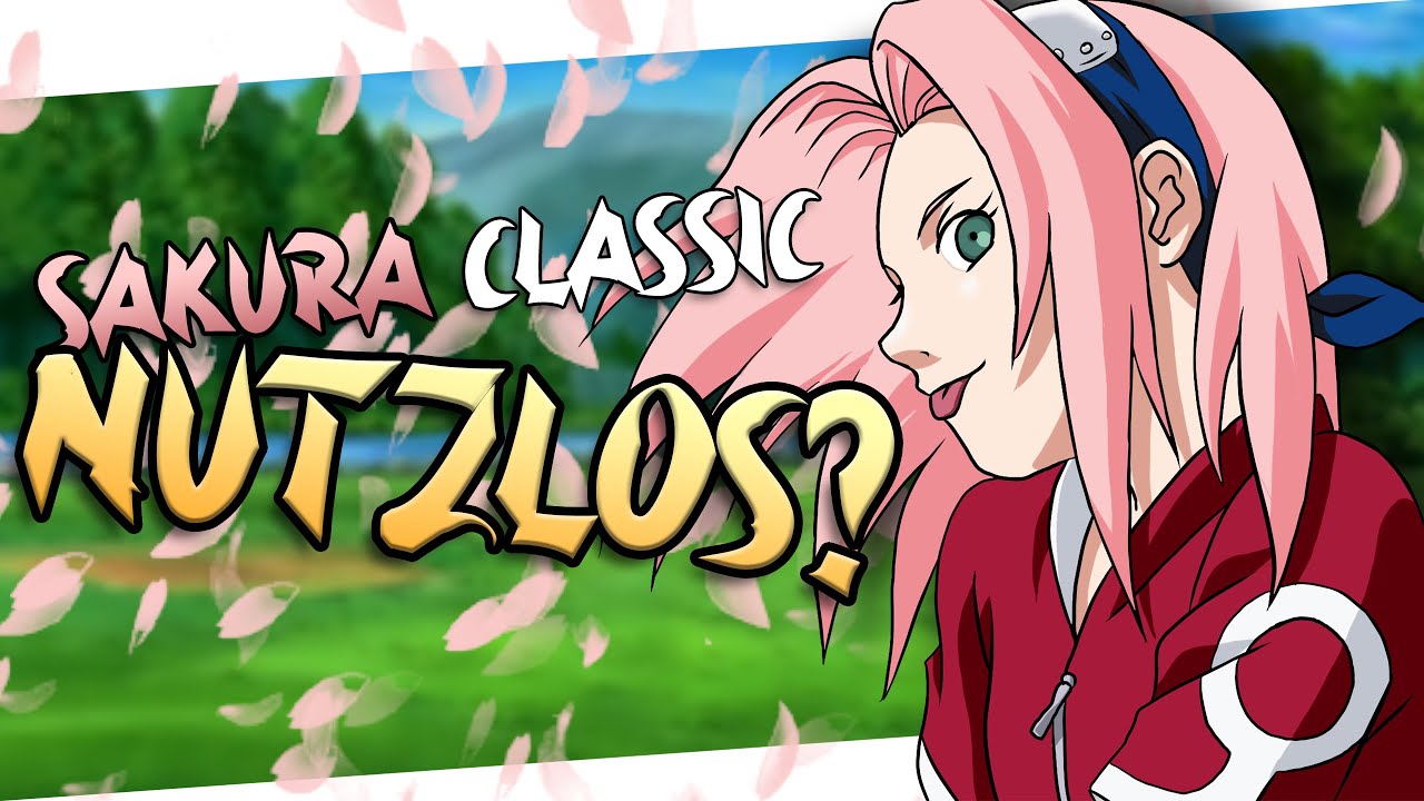 War Sakura in Naruto Classic NUTZLOS?!