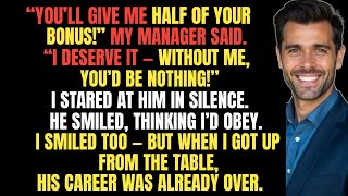 You’ll Give Me Half of Your Bonus!” Said My Manager. But When I Got Up From the Table…