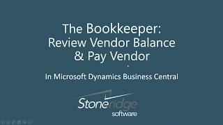 The Bookkeeper: Reviewing Vendor Balance and Paying Vendors in Business Central