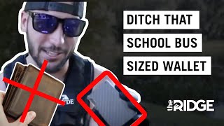Ditch the School-bus Type Wallets, Switch to the Ridge Wallet. screenshot 3