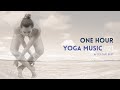 One hour modern hatha yoga music peaceful ambient for mind body connection