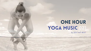 One Hour Modern Hatha Yoga Music. Peaceful Ambient For Mind Body Connection