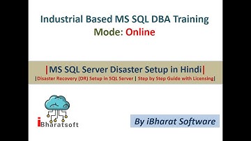 23. Disaster Recovery (DR) Setup in SQL Server | Step by Step Guide with Licensing #ibharatsoftware