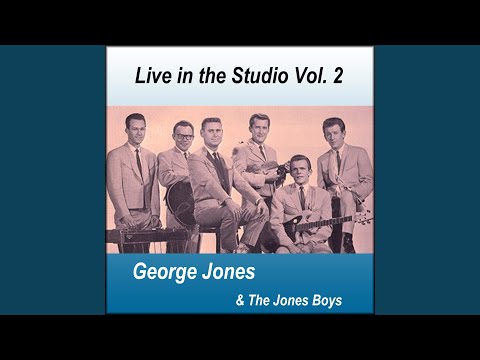 George Jones, The Jones Boys - I'd Still Want You