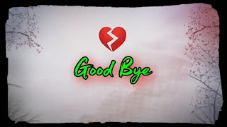 Good Bye status 🥺| goodbye shayari 💔| sad broken heart whatsapp status| Alvida status| babu sona