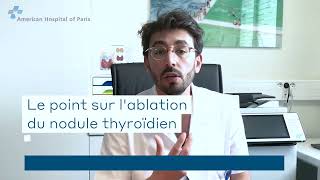 La thermo-ablation d'un nodule thyroïdien