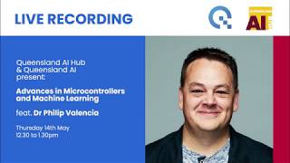 Advances in Microcontrollers and Machine Learning - Webinar: 14th May 2020