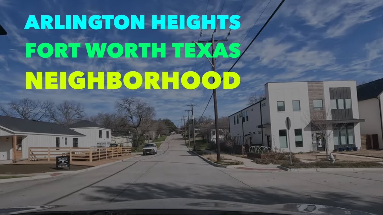 Arlington Heights Fort Worth Texas Neighbourhood Tour Where To Live In Texas Best Places Drive Thru