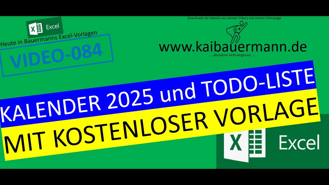 EXCEL KALENDER ERSTELLEN und EXCEL TODO LISTE ERSTELLEN (kostenlose Vorlage)        