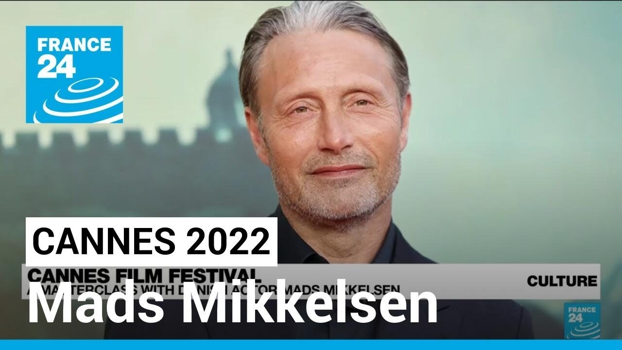 Taking a tip from the pros: Mads Mikkelsen holds masterclass at Cannes • FRANCE 24 English