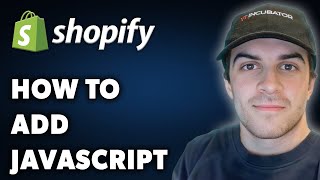 How to Add JS on Shopify (Full 2024 Guide)