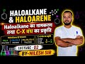 Haloalkane का नामकरण तथा C-X बंध का प्रकृति By- Nilesh Sir #class12 #chemistry