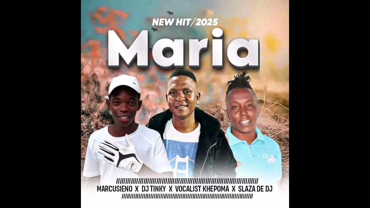 Maria (MArcuseino ×Vocalist khepoma × DJ tinkft ft slaza DE DJ 