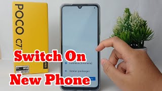 How To Switch On New Phone on Poco C71