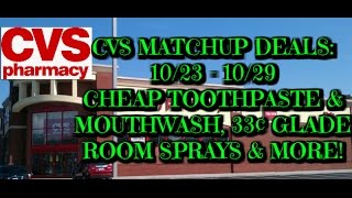 CVS March-Ups: 10/23-10/29...Cheap toothpaste & mouthwash, 33 cent Glade Room Sprays & more!
