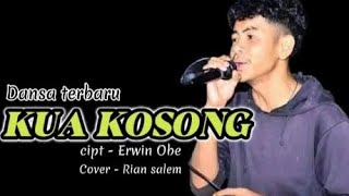 Dansa terbaru💃 - KUA KOSONG - cip. ERWIN OBE || cover. RIAN SALEM