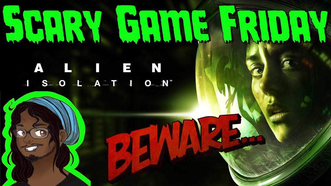 THE ALIEN IS GOING TO GET ME MAN! [Scary Game Friday! Alien isolation ...