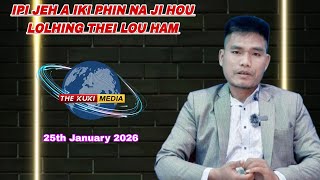 25th Jan 2026_// LAMKAI JOUSE LEH MIPIN ANA NGAI UVIN