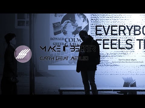 Garrh - Make It Better (Feat. Averlie) | Connected Sounds & Hydra Records Release