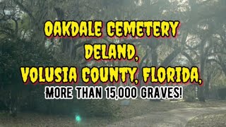 1882 Oakdale - A DeLand Florida Cemetery #deland #florida