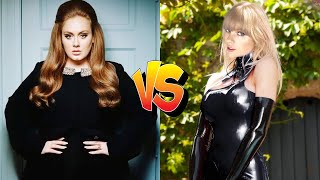 Adele Vs Taylor Swift Transformation ★ 2022