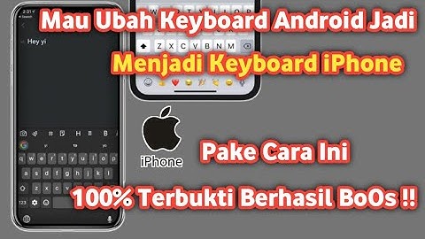 Cara mengubah Keyboard android Menjadi iphone 2023 | Ubah keyboard android ke ios