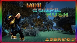 Mini compil rush