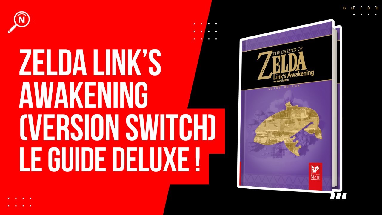 Guide Deluxe Zelda Link's Awakening Switch : Le Livre Collector Ultime !