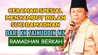 Download Lagu MENYAMBUT BULAN SUCI RAMADHAN YANG PENUH BERKAH // KH ZAINUDDIN MZ  MP3
