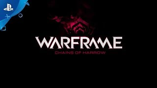 Warframe - Chains of Harrow - Teaser Trailer | PS4