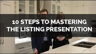 10 Steps to mastering the listing presentation