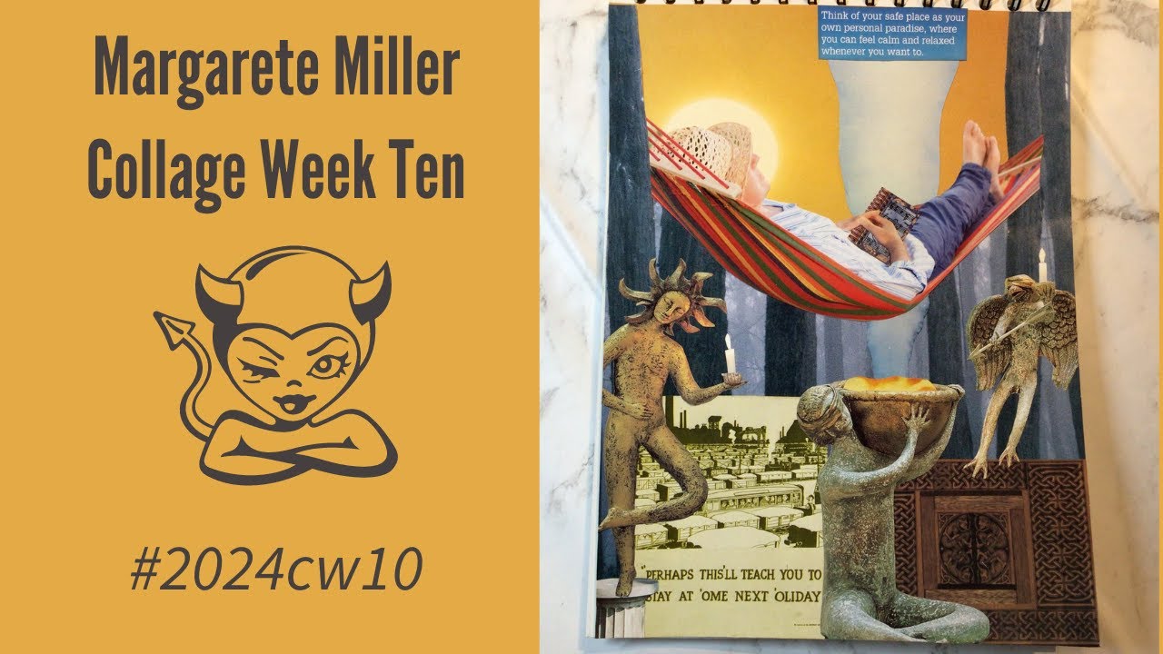Margarete Miller Collage Weekly - #2024cw10 - YouTube