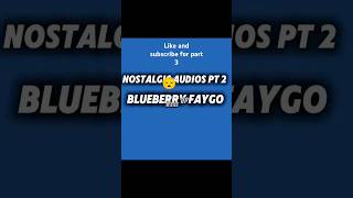 Nostalgic audio pt 2 (blueberry Faygo) #2020 #viral #algorithm #viralshort #nostalgia #catchy