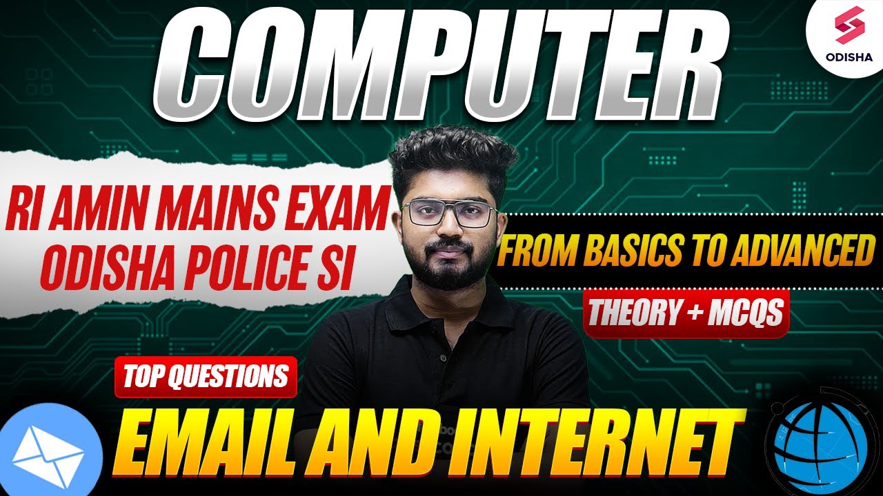 Email & Internet for RI AMIN Mains, Odisha Police SI | Computer for all Odisha Exams by Shakti Sir