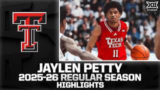 Texas Tech's Jaylen Petty Regular Season Highlights | 2025-26 Big 12 Basketball