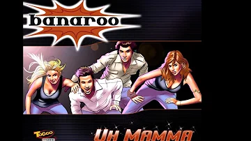 Banaroo - Uh Mamma (Extended Mix)