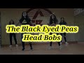 The Black Eyed Peas Head Bobs Choreography mp3
