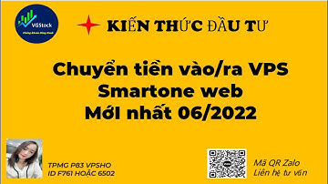 Chuyển tiền Vào/Ra/Tiểu khoản VPS (Mới nhất 18.05.2022)
