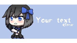 Your text || GLMV || Gacha life