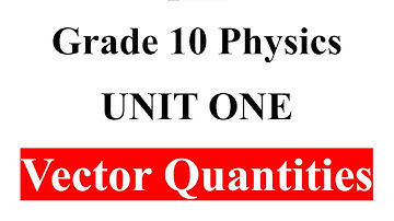 Grade 10 physics unit 1 part 1 /new curriculum / Globe Dock/