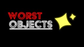 Worst Objects Intro but With Friends