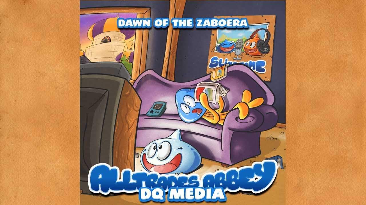 Alltrades DQ Media Abbey 005 - Dawn of the Zaboera