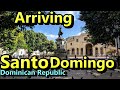 Arriving Santo Domingo Dominican Republic