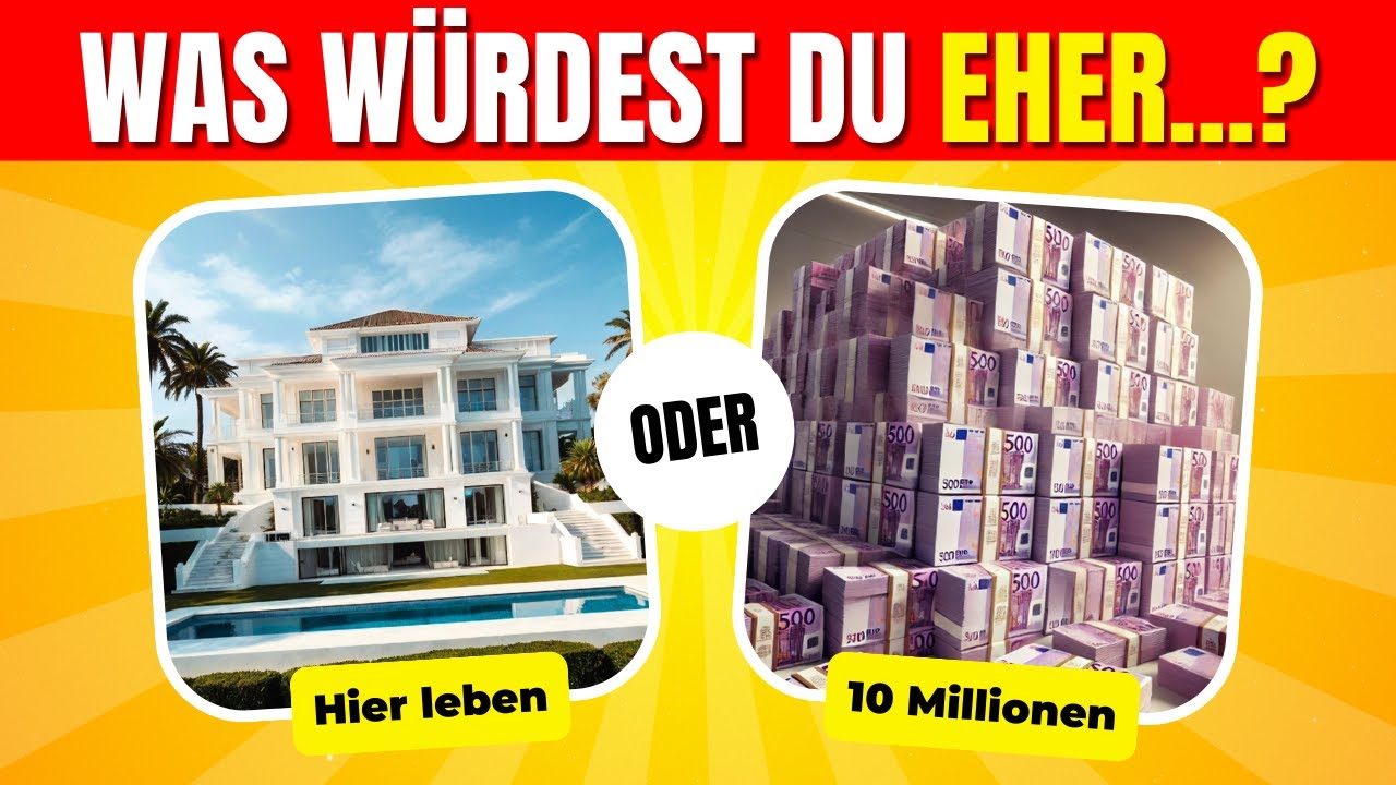 30 WAS WÜRDEST DU EHER Fragen die dich zur Verzweiflung