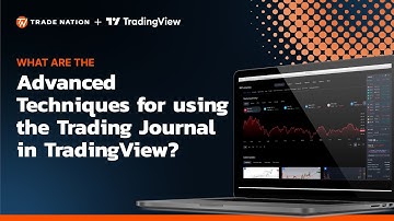 What are the Advanced Techniques for using the Trading Journal in TradingView?