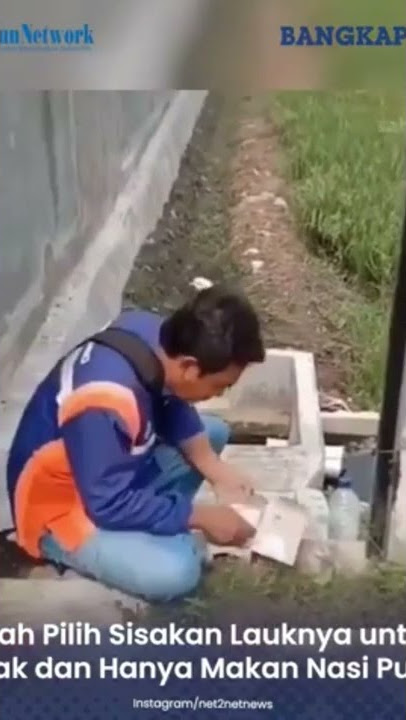 Seorang ayah yang hanya makan nasi putih saja demi memilih sisakan lauk nya untuk anak nya.