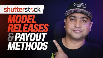 Model Release Form and Payout Methods on ShutterStock