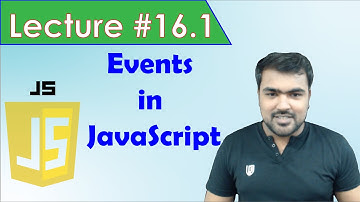 Web & Mobile Hybrid App Dev Class # 16.1 in Urdu/Hindi | Events in JavaScript