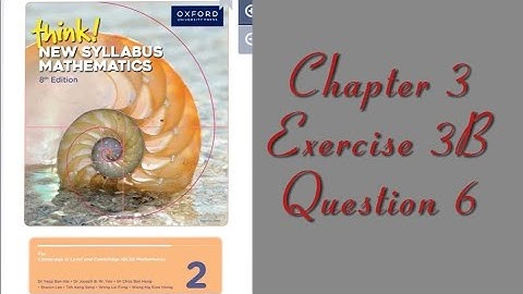 Oxford Think New Syllabus Mathematics 8th Edition || Book 2 | Chapter 3 | Exercise 3B | Question 6