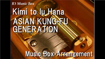 Download Kimi To Yu Hana Kana Boon Mp4 Mp3 Download Kimi To Yu Hana Kana Boon Mp4 Mp3